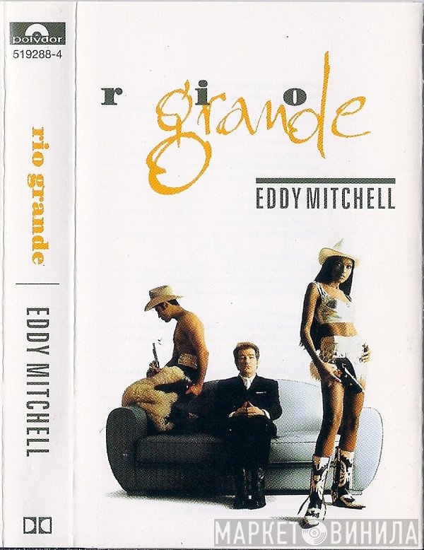 Eddy Mitchell  - Rio Grande