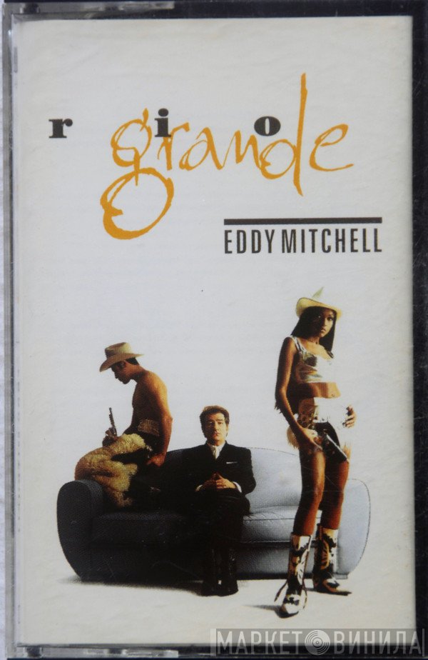 Eddy Mitchell  - Rio Grande