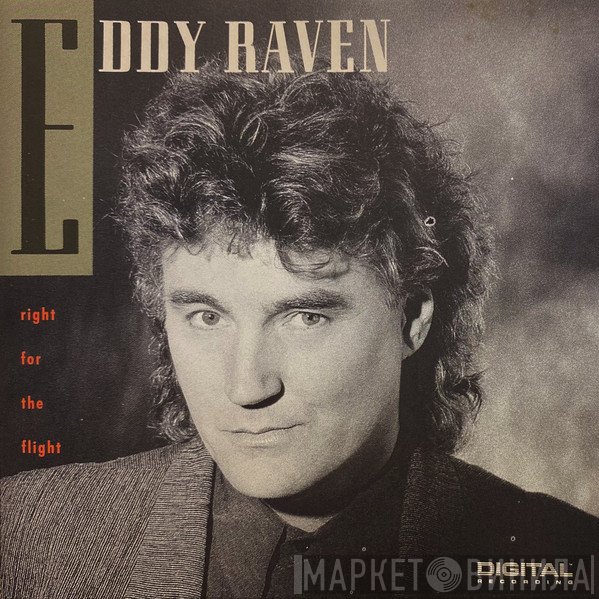 Eddy Raven - Right For The Flight