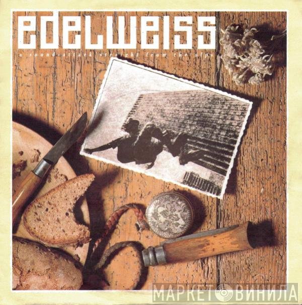 Edelweiss - Bring Me Edelweiss