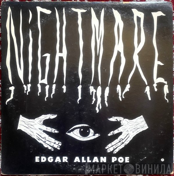 Edgar Allan Poe  - Nightmare