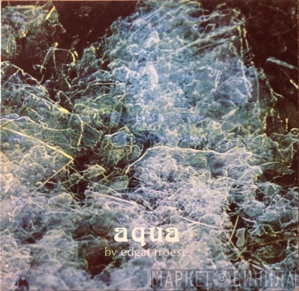 Edgar Froese  - Aqua