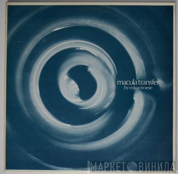 Edgar Froese  - Macula Transfer
