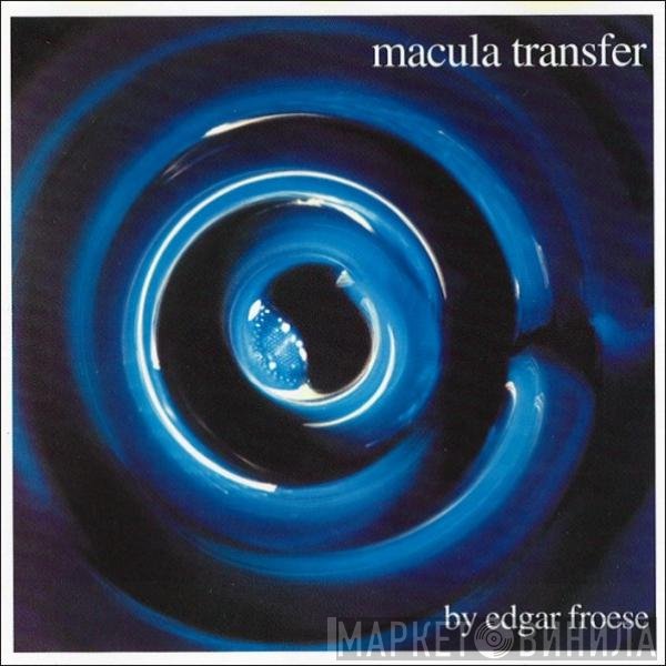 Edgar Froese  - Macula Transfer