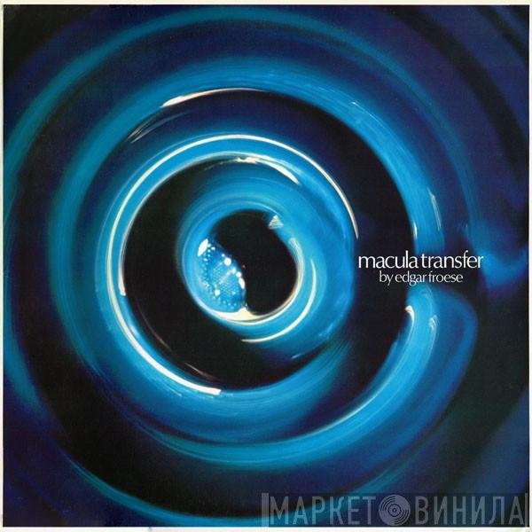 Edgar Froese  - Macula Transfer