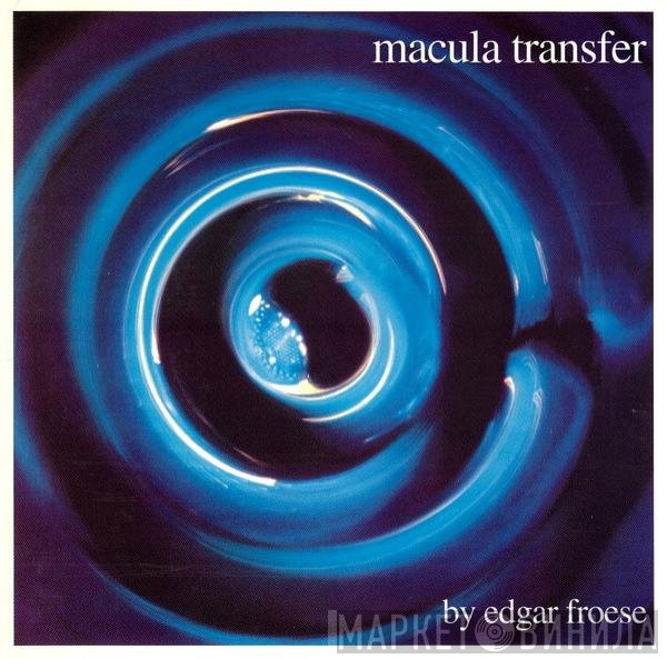 Edgar Froese  - Macula Transfer