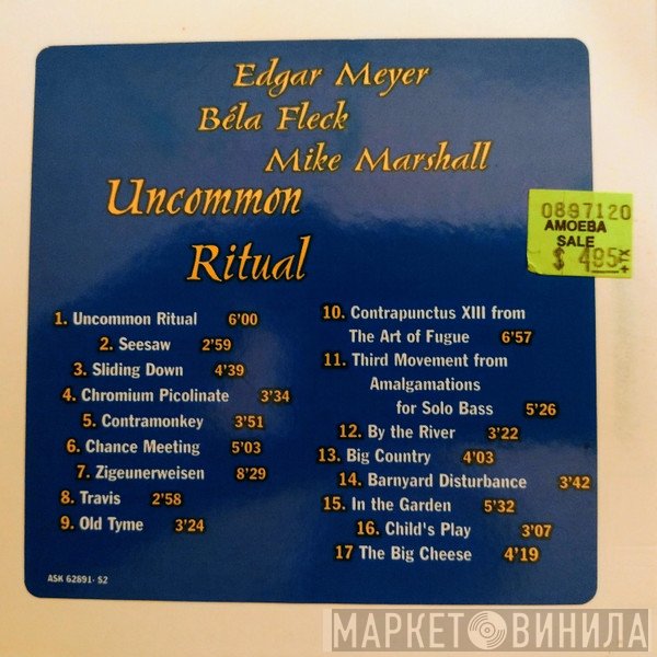 Edgar Meyer, Béla Fleck, Mike Marshall   - Uncommon Ritual