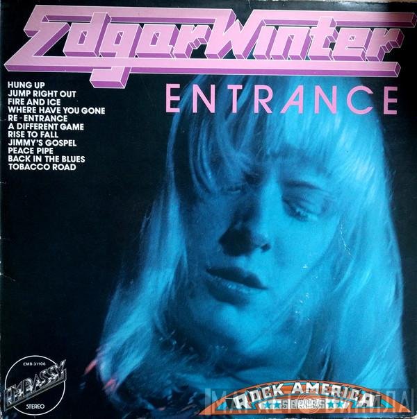 Edgar Winter  - Entrance