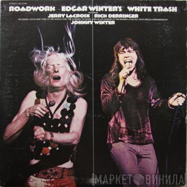 Edgar Winter's White Trash - Roadwork