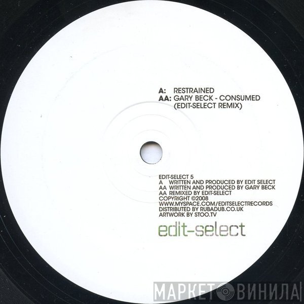 Edit Select / Gary Beck  - Restrained / Consumed (Edit-Select Remix)