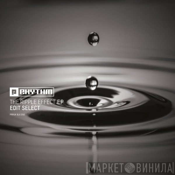 Edit Select  - The Ripple Effect EP