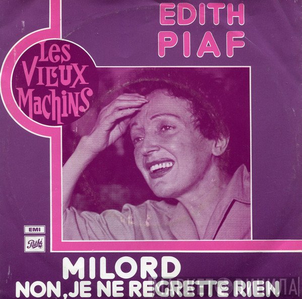 Edith Piaf  - Milord / Non, Je Ne Regrette Rien