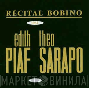 Edith Piaf / Théo Sarapo  - Récital Bobino 1963