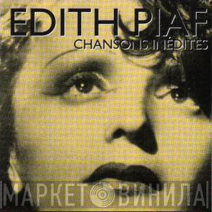 Edith Piaf  - Chansons Inedites