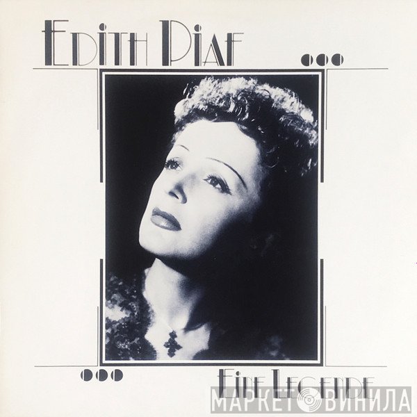 Edith Piaf  - Eine Legende