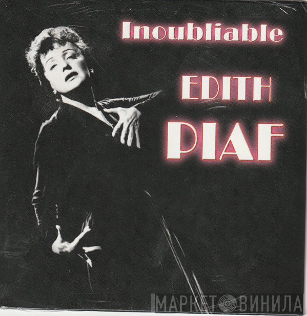 Edith Piaf  - Inoubliable