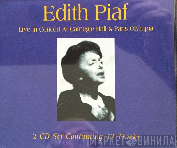 Edith Piaf - Live in Concert At Carnegie Hall & Paris Olympia