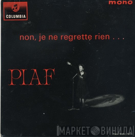 Edith Piaf - Non, Je Ne Regrette Rien...