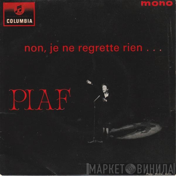 Edith Piaf  - Non, Je Ne Regrette Rien...