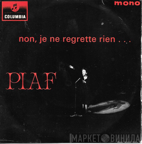 Edith Piaf - Non, Je Ne Regrette Rien...