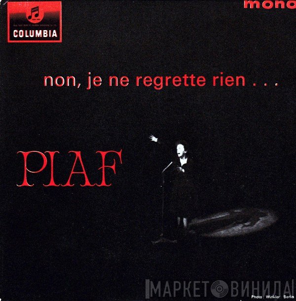 Edith Piaf  - Non, Je Ne Regrette Rien...