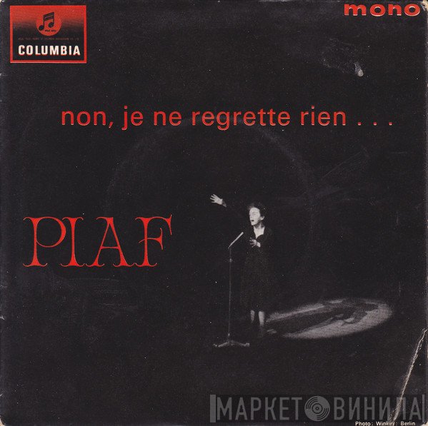 Edith Piaf  - Non, Je Ne Regrette Rien...