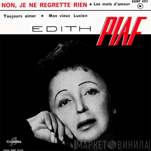 Edith Piaf - Non, Je Ne Regrette Rien