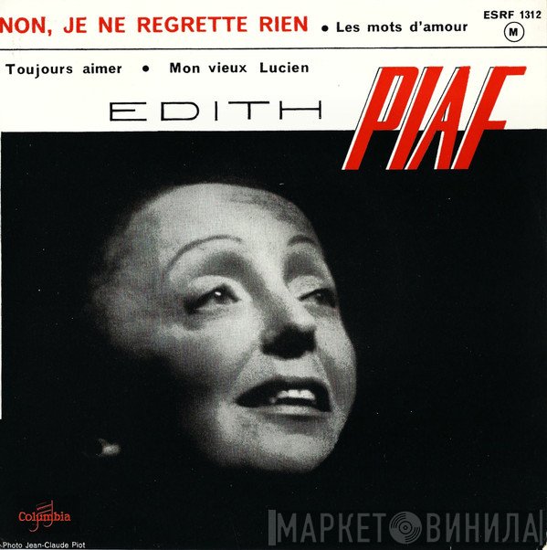 Edith Piaf  - Non, Je Ne Regrette Rien