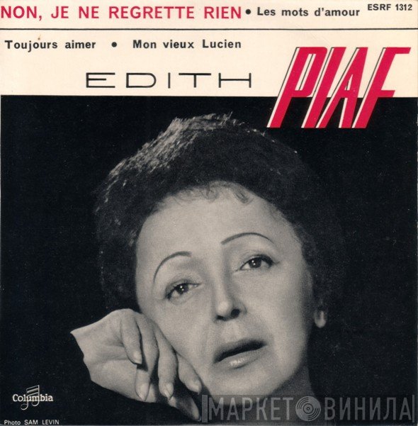 Edith Piaf  - Non, Je Ne Regrette Rien