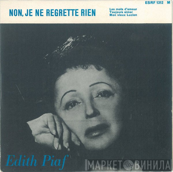 Edith Piaf  - Non, Je Ne Regrette Rien
