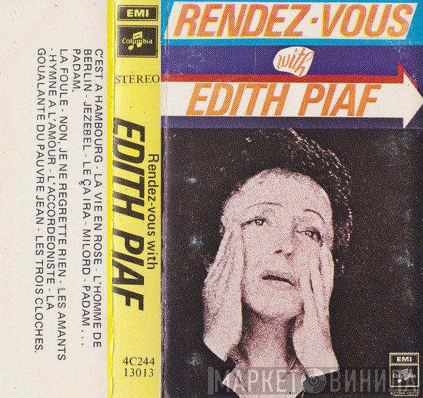 Edith Piaf  - Rendez-Vous With Edith Piaf