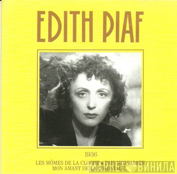 Edith Piaf  - Vol. 1 - 1936