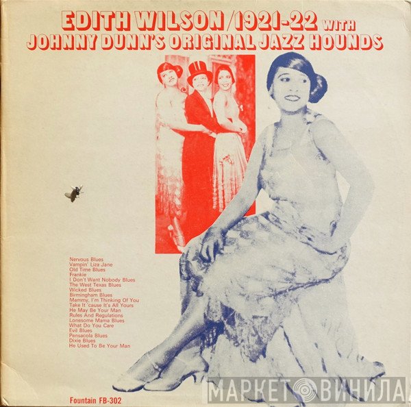 Edith Wilson, Johnny Dunn's Original Jazz Hounds - Edith Wilson / 1921-22
