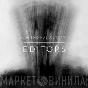 Editors - An End Has A Start
