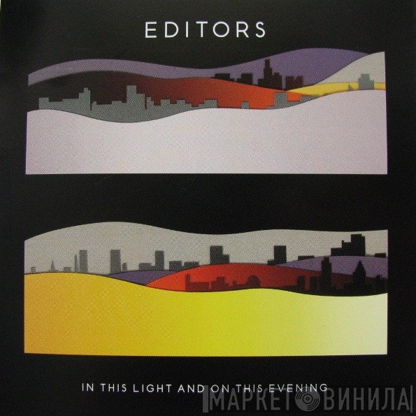 Editors - In This Light And On This Evening