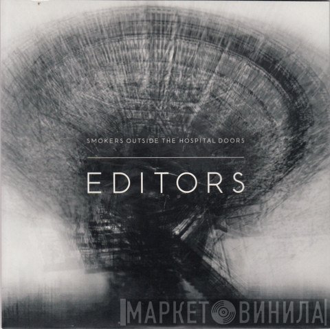 Editors - Smokers Outside The Hospital Doors