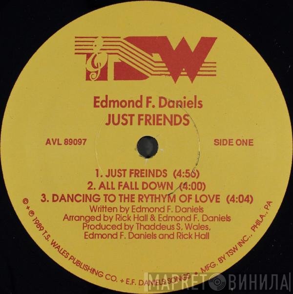 Edmond F. Daniels - Just Friends