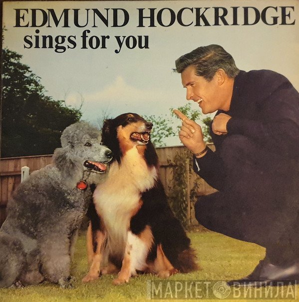 Edmund Hockridge - Sings For You
