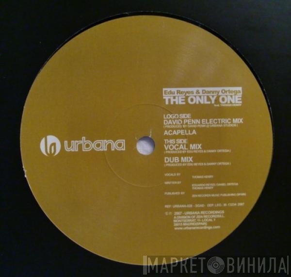 Edu Reyes, Danny Ortega - The Only One