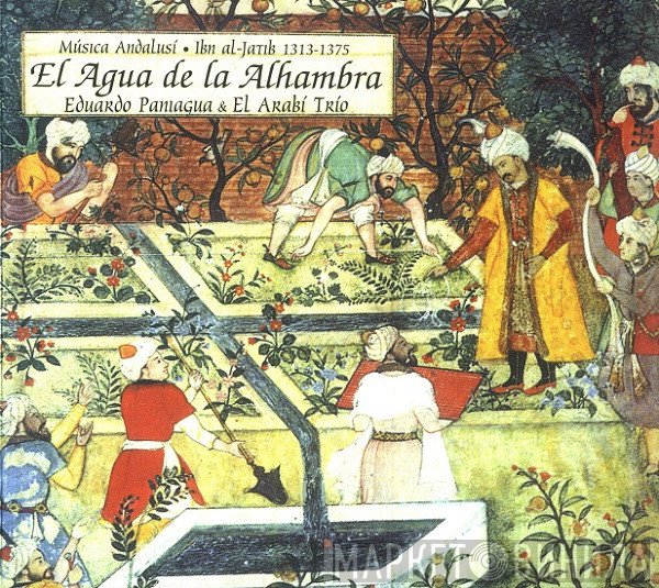 Eduardo Paniagua, El Arabi Trio, ابن الخطيب - El Agua De La Alhambra