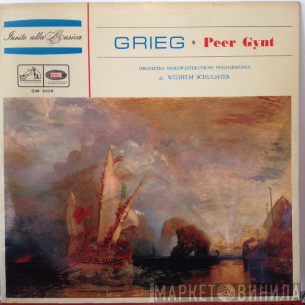 Edvard Grieg – Nordwestdeutsche Philharmonie , dir. Wilhelm Schüchter  - Peer Gynt