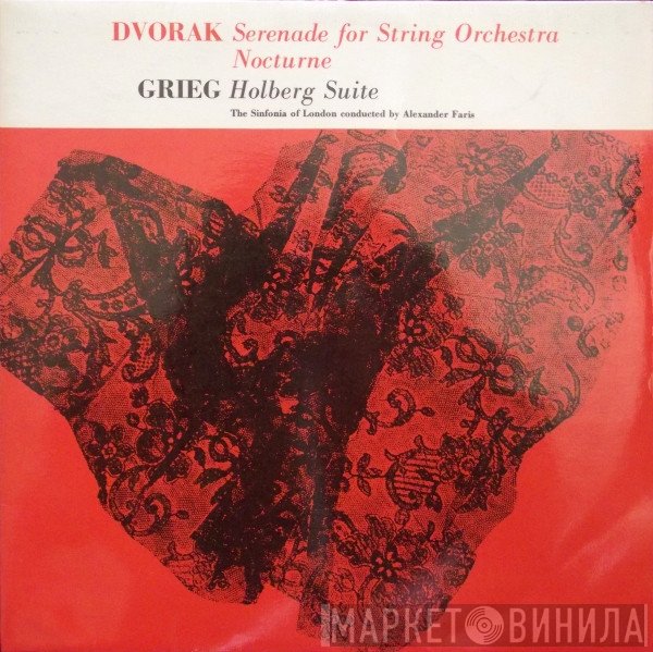 Edvard Grieg, Antonín Dvořák, Alexander Faris, The Sinfonia Of London - Dvorak - Serenade For String Orchestra, Op. 22; Nocturne In B / Grieg - Holberg Suite
