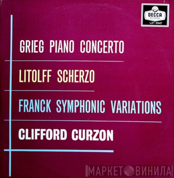 Edvard Grieg, César Franck, Clifford Curzon, Henry Litolff - Piano Concerto / Scherzo / Symphonic Variations