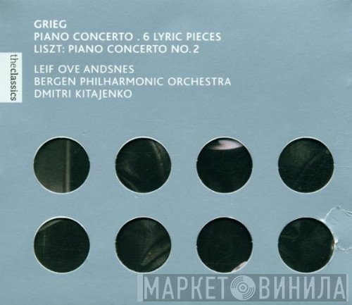 Edvard Grieg, Franz Liszt, Leif Ove Andsnes, Dimitrij Kitaenko, Bergen Filharmoniske Orkester - Piano Concerto . 6 Lyric Pieces / Piano Concerto No. 2