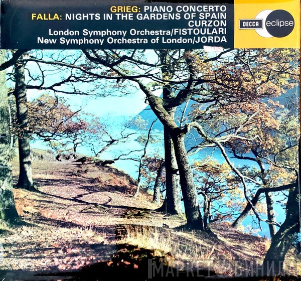 Edvard Grieg, Manuel De Falla, Clifford Curzon, The London Symphony Orchestra, Anatole Fistoulari, The New Symphony Orchestra Of London, Enrique Jordá - Piano Concerto / Nights In The Gardens Of Spain