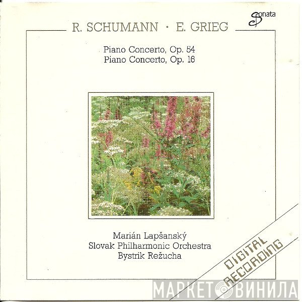 Edvard Grieg, Robert Schumann, Slovak Philharmonic Orchestra, Marián Lapšanský, Bystrík Režucha - Piano Concerto, Op. 54 / Piano Concerto, Op. 16
