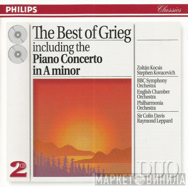 Edvard Grieg, BBC Symphony Orchestra, English Chamber Orchestra, Philharmonia Orchestra, Sir Colin Davis, Raymond Leppard, Zoltán Kocsis, Stephen Bishop-Kovacevich - The Best Of Grieg . Including The Piano Concerto In A Minor