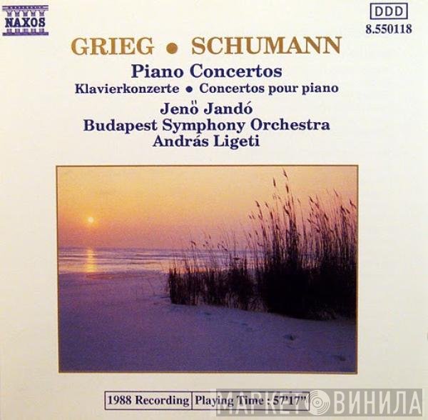 Edvard Grieg, Budapest Symphony Orchestra, Robert Schumann, András Ligeti, Jenö Jandó - Piano Concertos