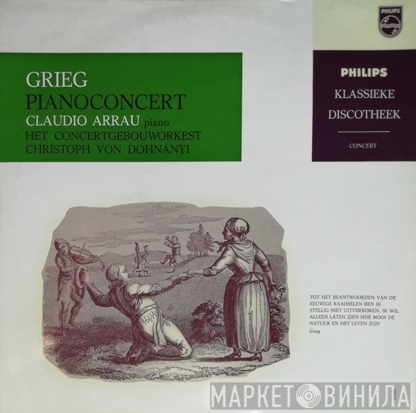 Edvard Grieg - Claudio Arrau, Christoph von Dohnányi, Concertgebouworkest  - Pianoconcert