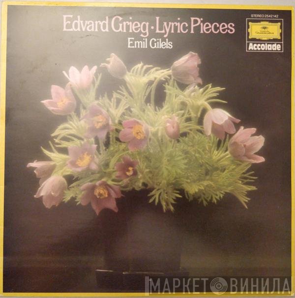 Edvard Grieg, Emil Gilels - Lyric Pieces